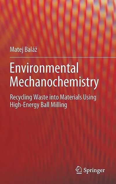 Environmental Mechanochemistry: Recycling Waste Into Materials Using High-energy Ball Milling