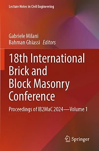 18th International Brick and Block Masonry Conference: Proceedings of IB2MaC 2024-Volume 1
