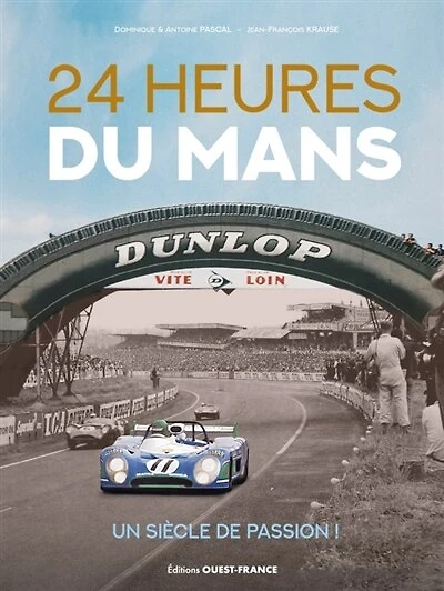 24 Heures du Mans: un siècle de passion !
