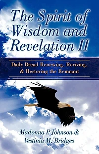The Spirit of Wisdom and Revelation II