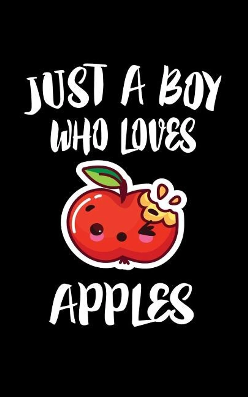 Just A Boy Who Loves Apples