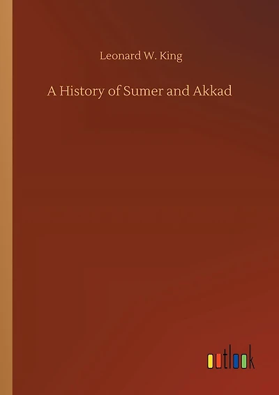 A History of Sumer and Akkad