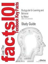 Studyguide For Learning And Behavior By Mazur, Isbn 9780131931633
