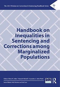 Handbook on Inequalities Sentencing and Corrections among Marginalized Populations