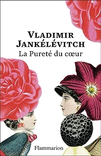 La pureté du coeur: extrait de Le pur et l'impur