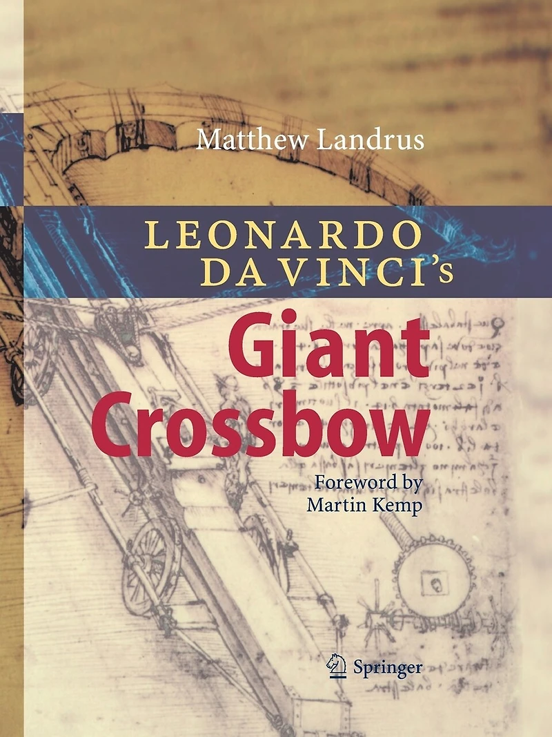 Leonardo da Vinci's Giant Crossbow