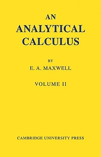 An Analytical Calculus: Volume 2: For School and University