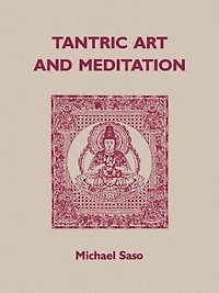 Tantric Art and Meditation: The Tendai Tradition