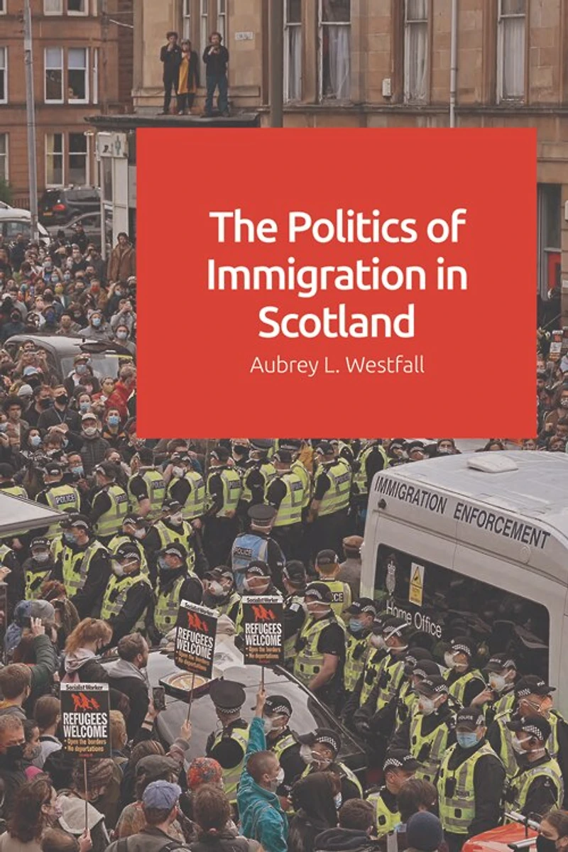 The Politics of Immigration Scotland