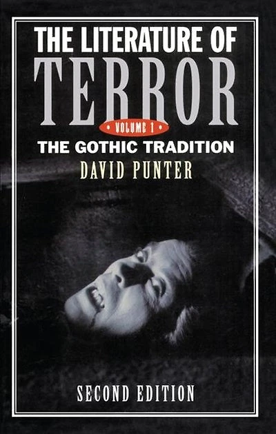 The Literature of Terror: Volume 1: Gothic Tradition