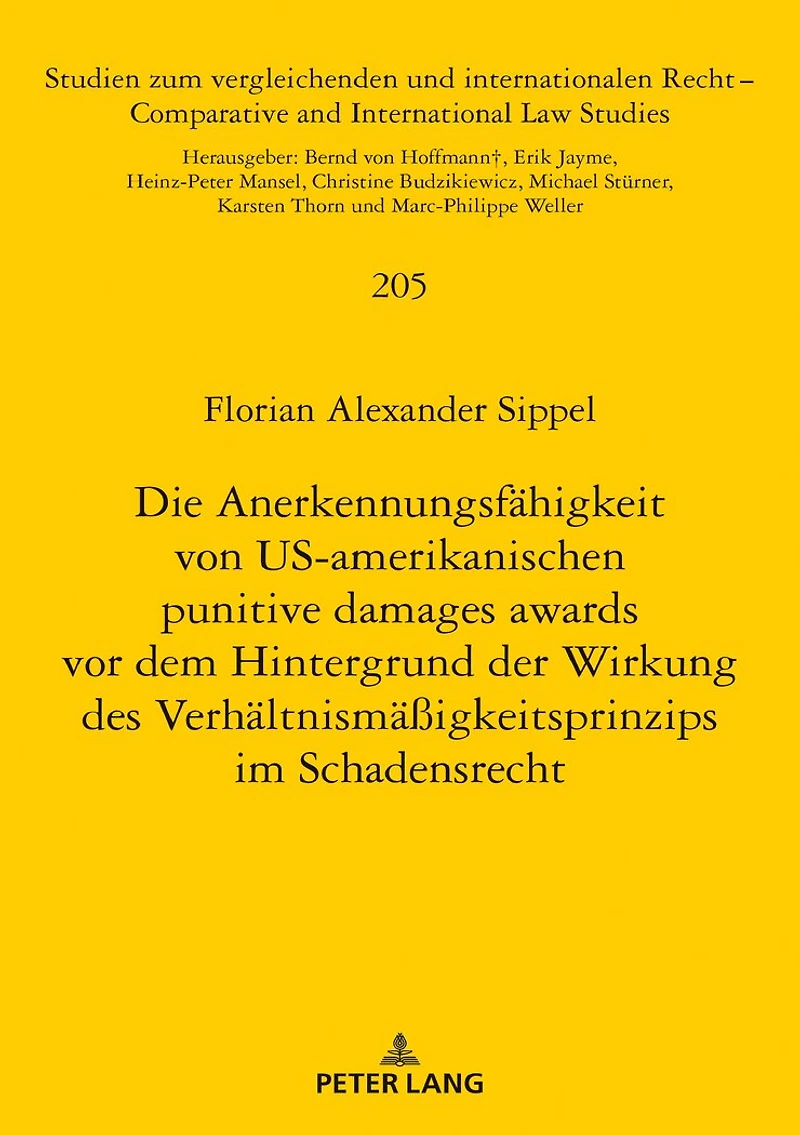 Die Anerkennungsfaehigkeit von US-amerikanischen punitive damages awards vor dem Hintergrund der Wirkung des Verhaeltnismaeßigkeitsprinzips im Schadensrecht