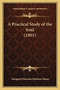 A Practical Study of the Soul (1901)