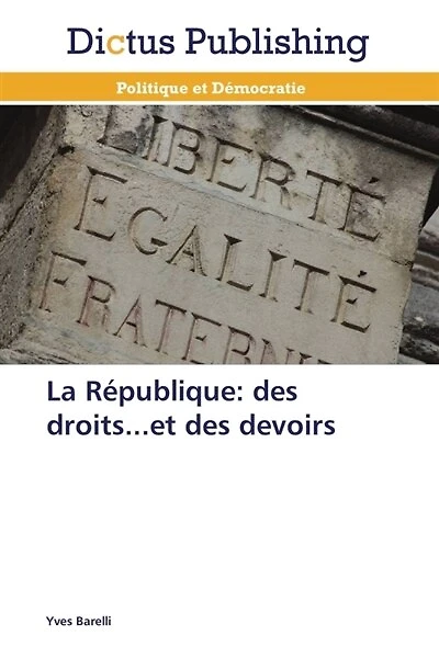 La république: des droits...et des devoirs