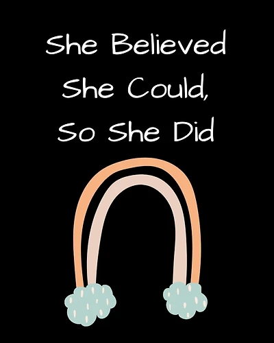 She Believed She Could, So She Did: Inspirational Rainbow Notebook: Inspirational Quote Notebook, Journal, 100 College Ruled Pages
