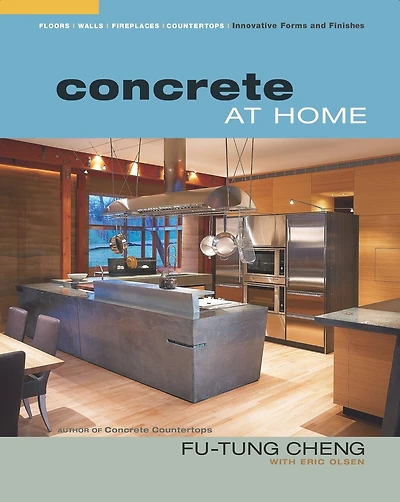 Concrete At Home: Innovative Forms and Finishes