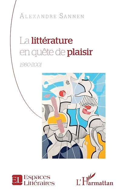 La littérature en quête de plaisir: 1980-2001