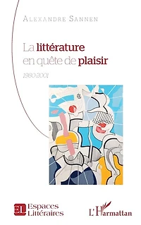 La littérature en quête de plaisir: 1980-2001