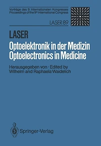 Laser/Optoelektronik in der Medizin / Laser/Optoelectronics in Medicine: Vorträge des 9. Internationalen Kongresses / Proceedings of the 9th International Congress