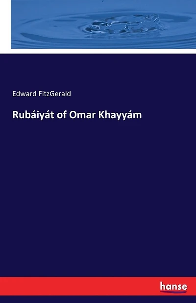 Rubáiyát of Omar Khayyám