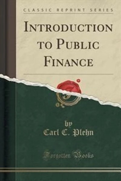 Introduction to Public Finance (Classic Reprint)