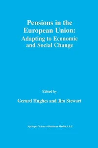 Pensions The European Union: Adapting to Economic and Social Change