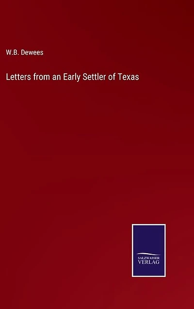 Letters from an Early Settler of Texas