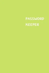 Password Keeper: Size (6 x 9 inches) - 100 Pages - Lime Cover: Keep your usernames, passwords, social info, web addresses and security questions in one. So easy & organized