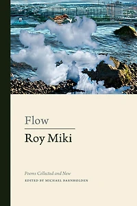 Flow: Poems Collected And New