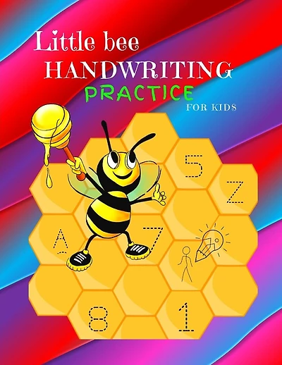 Little bee Handwriting Practice for Kids: Little bee: Alphabet Handwriting Practice for kids: Preschool writing Workbook with Sight words for Pre K, Kindergarten and Kids Ages 3-5. ABC Print handwriting book- 110 Pages