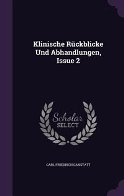 Klinische Rückblicke Und Abhandlungen, Issue 2