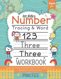 Number Tracing and word practice workbook for kids +3: Learn How To Write Numbers From 0 To 20 - Number Practice Workbook for Preschoolers
