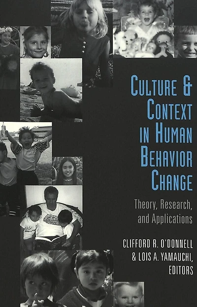 Culture and Context in Human Behavior Change: Theory, Research, and Applications