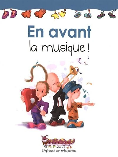 En avant la musique!