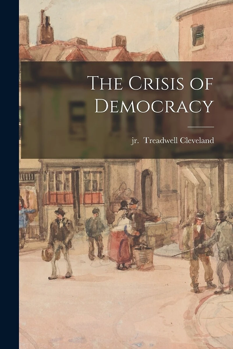 The Crisis of Democracy