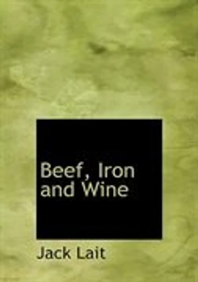 Beef, Iron and Wine (Large Print Edition)