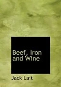 Beef, Iron and Wine (Large Print Edition)