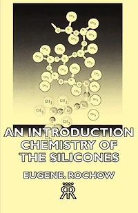 An Introduction Chemistry Of The Silicones