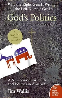 God's Politics: Why the Right Gets It Wrong and Left Doesn't Get