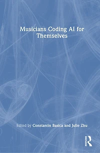 Musicians Coding AI for Themselves
