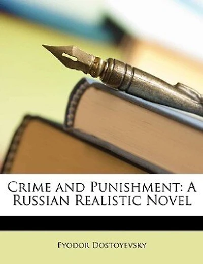Crime and Punishment: A Russian Realistic Novel (Classic Reprint)