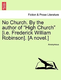 No Church, by the Author of 'high Church'