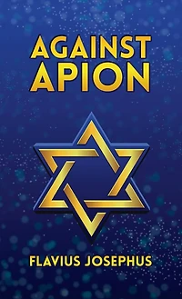 Against Apion Hardcover