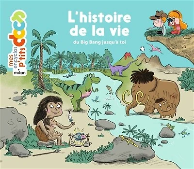 L' histoire de la vie: du big bang jusqu'à toi