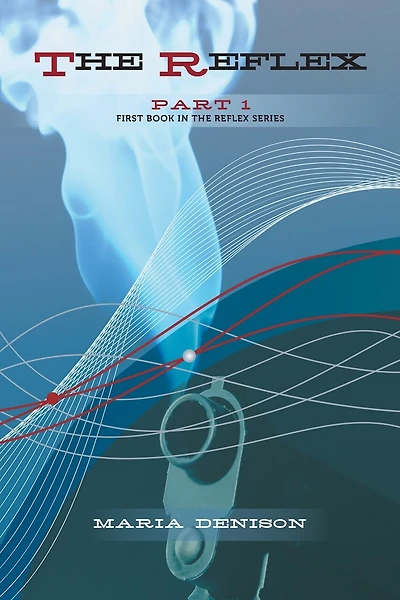 The Reflex Part 1: First Book in the Reflex Series