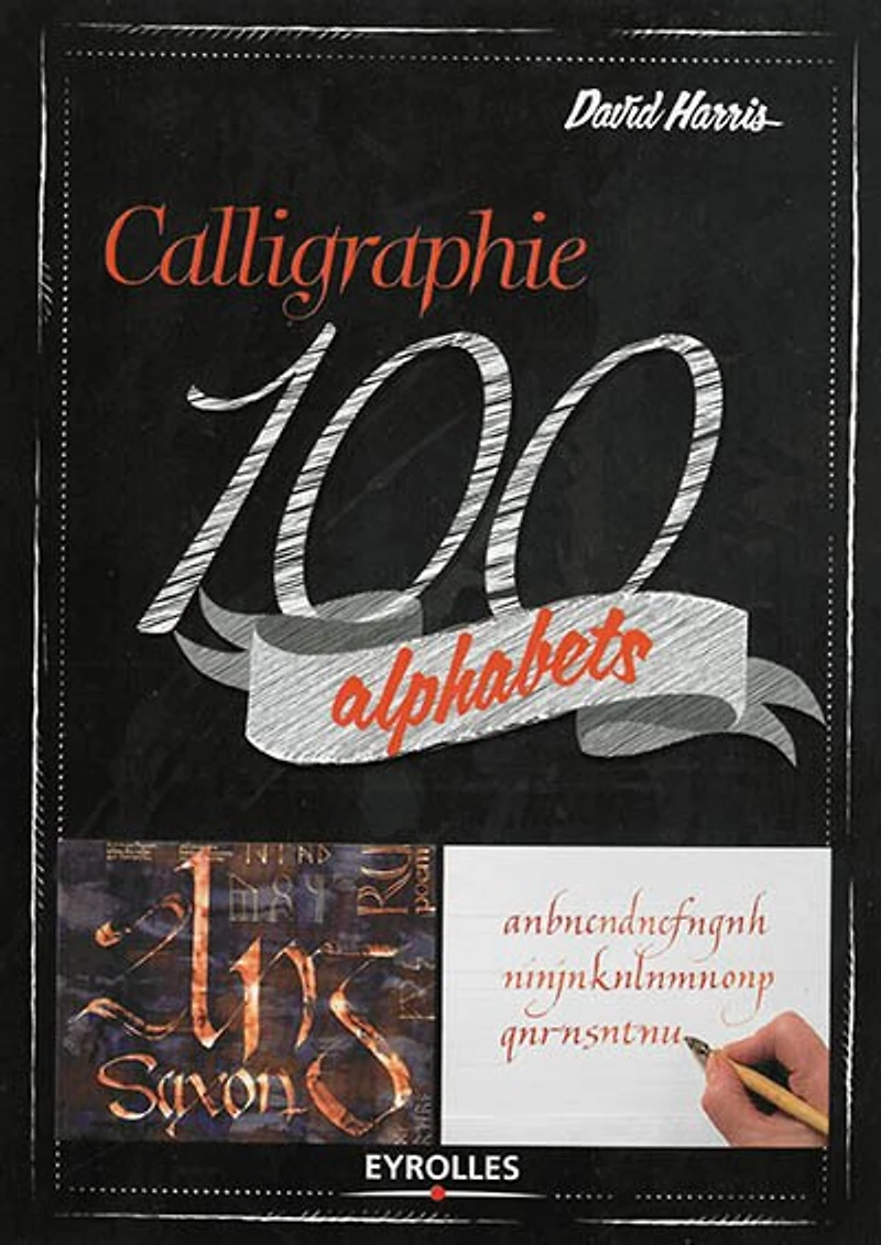 Calligraphie: 100 alphabets
