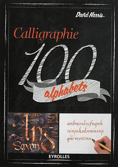 Calligraphie: 100 alphabets