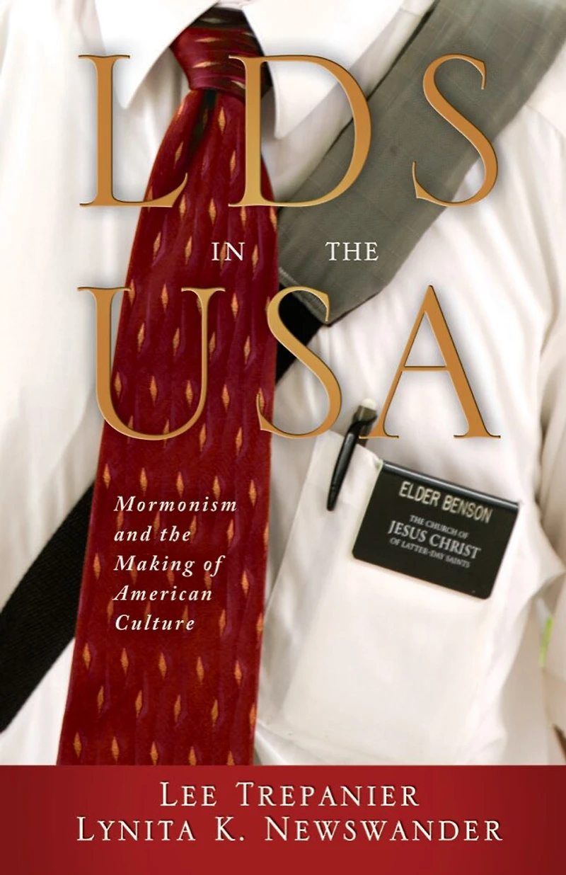LDS the USA: Mormonism and Making of American Culture