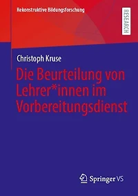 Die Beurteilung von Lehrer*innen im Vorbereitungsdienst