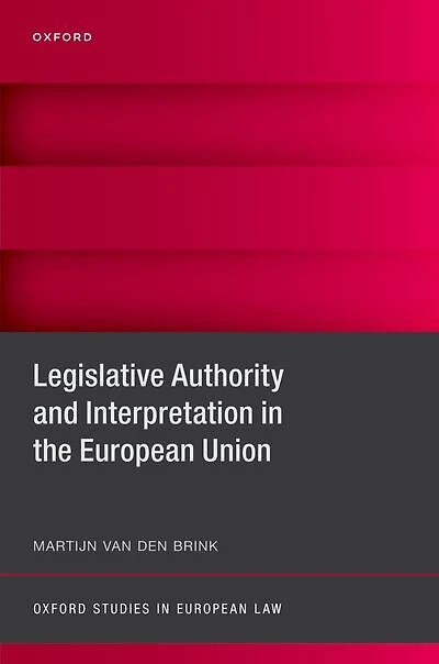 Legislative Authority and Interpretation the European Union