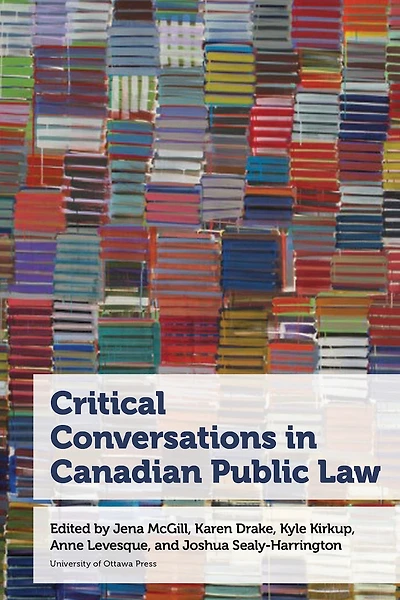 Critical Conversations Canadian Public Law